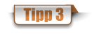 Tipp 3